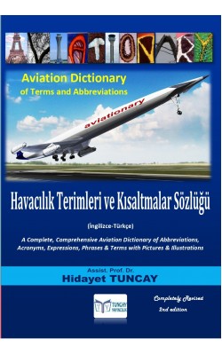 Havacılık Terimleri ve Kısaltmalar Sözlüğü Aviationary - Aviation Dictionary of Terms & Abbreviations