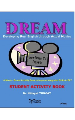 New DREAM Developing Real English through Actual Movies Filmlerle İngilizce Öğretimi Çalışma Kitabı (2. Baskı)